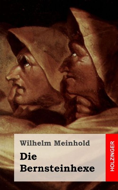 Die Bernsteinhexe - Meinhold, Wilhelm