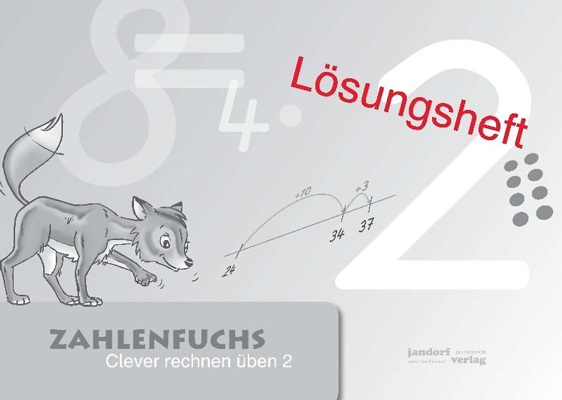 Zahlenfuchs 2 (Lösungsheft). Clever rechnen üben
