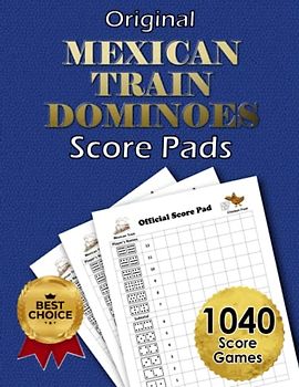 Original Mexican Train Dominoes Score Pads: 130 Large Print Score Sheets for Scorekeeping Mexican Train or Chicken Foot - Size 8.5 x 11 inches