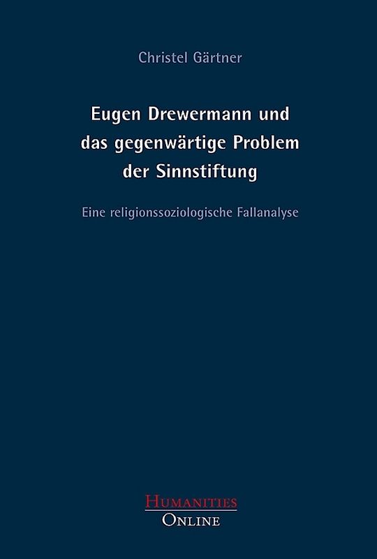 Eugen Drewermann und das gegenwärtige Problem der Sinnstiftung