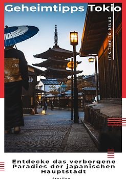 Geheimtipps Tokio I Entdecke das verborgene Paradies der japanischen Hauptstadt