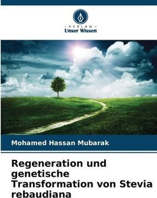 Regeneration und genetische Transformation von Stevia rebaudiana