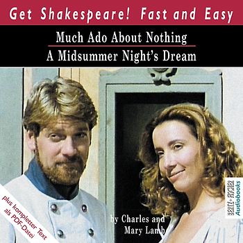 Much Ado About Nothing / A Midsummer Night’s Dream