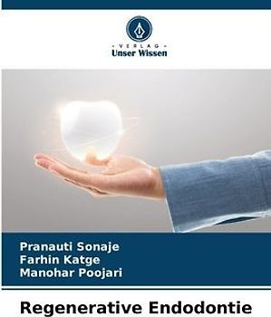 Regenerative Endodontie