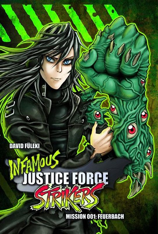 Infamous Justice Force Strikers