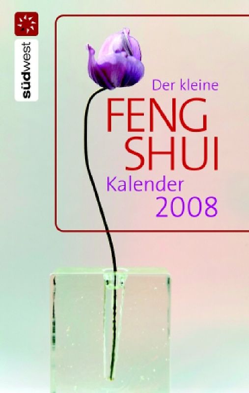Der kleine Feng Shui Kalender 2008