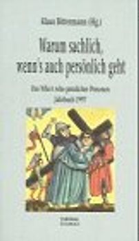 Warum sachlich, wenn's auch persönlich geht. Das Who's who peinlicher Personen