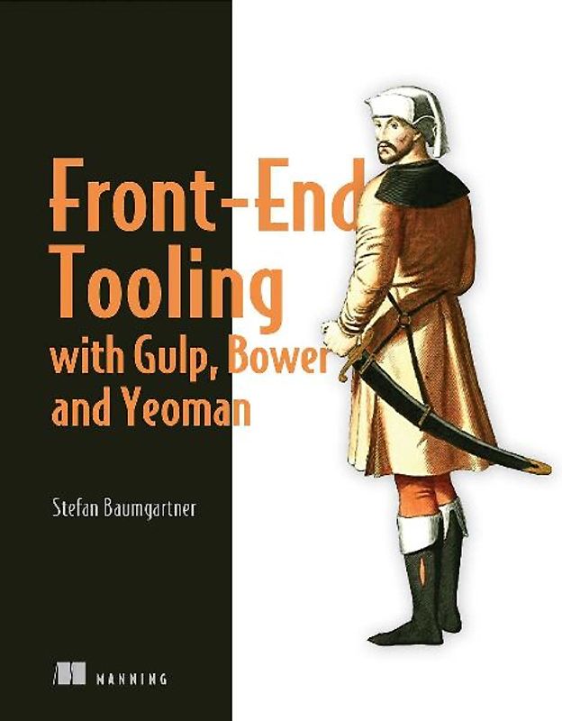 Front-End Tooling with Gulp, Bower, and Yeoman
