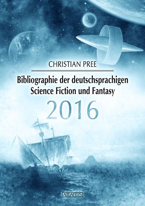 Bibliographie der deutschsprachigen Science Fiction und Fantasy 2016