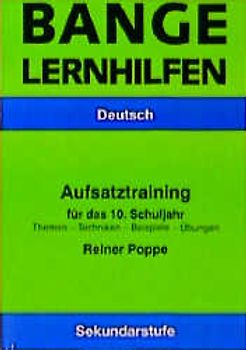 Aufsatz-Training für das 10. Schuljahr
