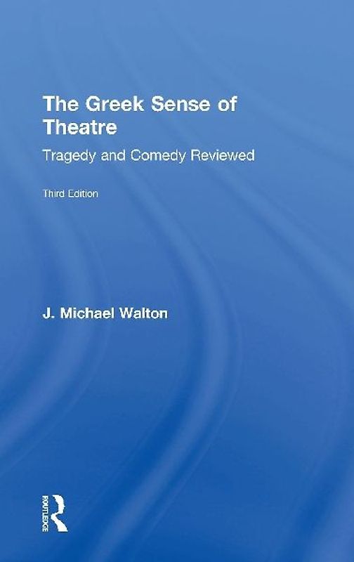 The Greek Sense of Theatre