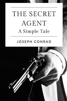 The Secret Agent: A Simple Tale