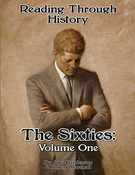The Sixties: Volume One: Teacher's Edition (Reading Through History)