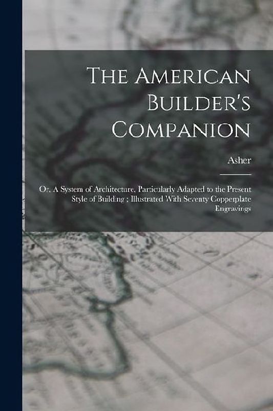 The American Builder's Companion