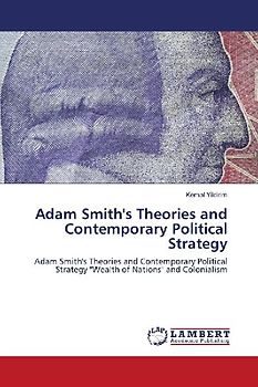 Adam Smith's Theories and Contemporary Political Strategy