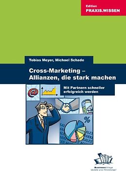 Cross-Marketing: Allianzen, die stark machen