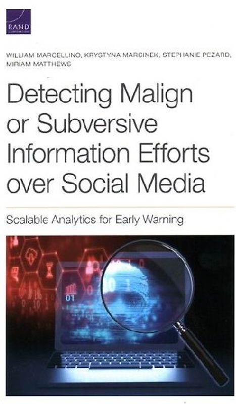 Detecting Malign or Subversive Information Efforts over Social Media