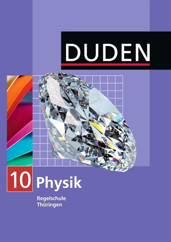 Duden Physik - Regelschule Thüringen / 10. Schuljahr - Schülerbuch