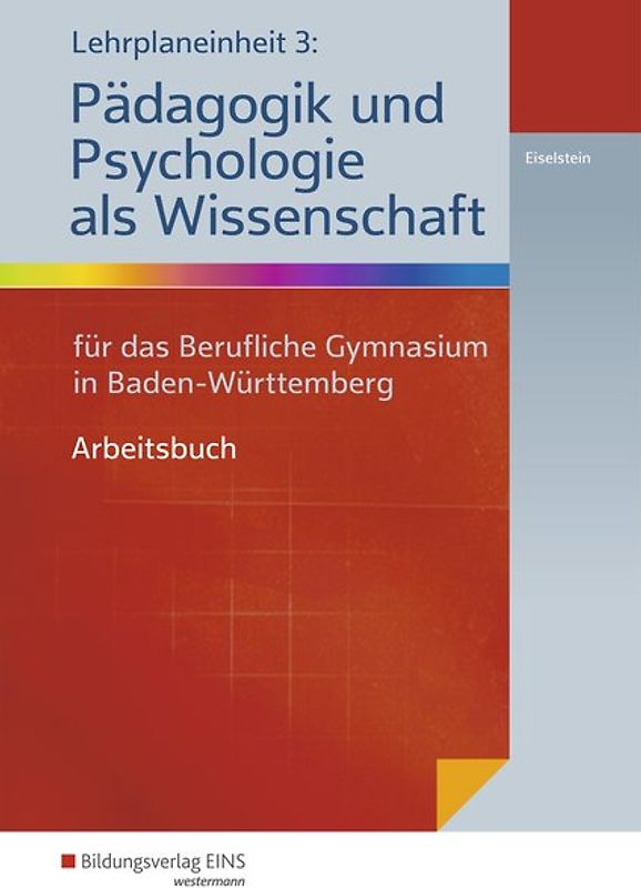 Lehrplaneinheit 3: Pädagogik und Psychologie als Wissenschaft