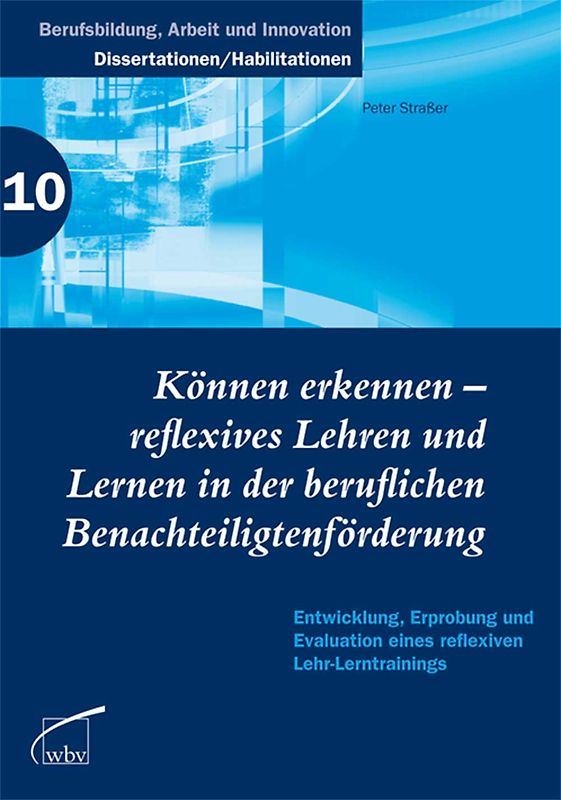 Können erkennen - reflexives Lehren und Lernen in der beruflichen Benachteiligtenförderung