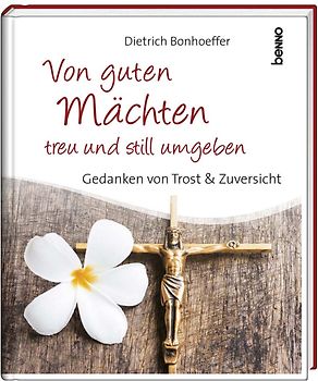Geschenkbuch »Von guten Mächten treu und still umgeben«