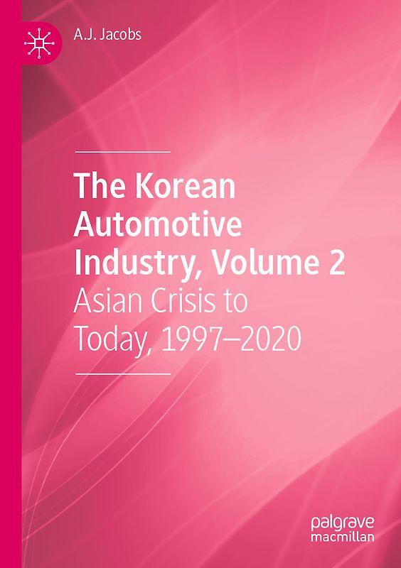 The Korean Automotive Industry, Volume 2