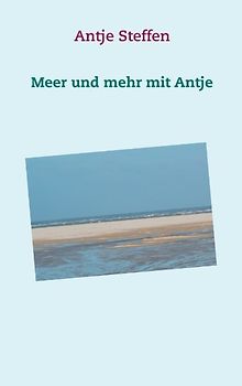 Meer und mehr mit Antje