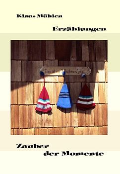 Zauber der Momente - Erzählungen