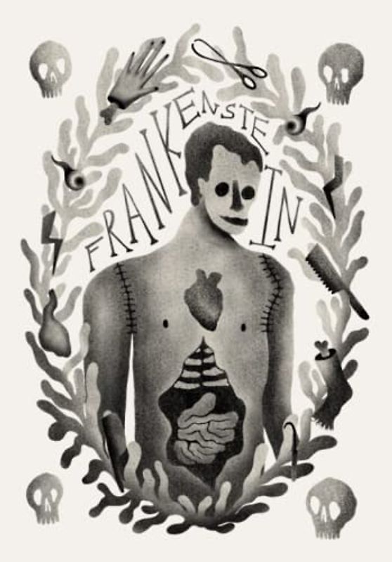 Frankenstein By Mary Shelley, Illustrated by Melissa Rose Noble