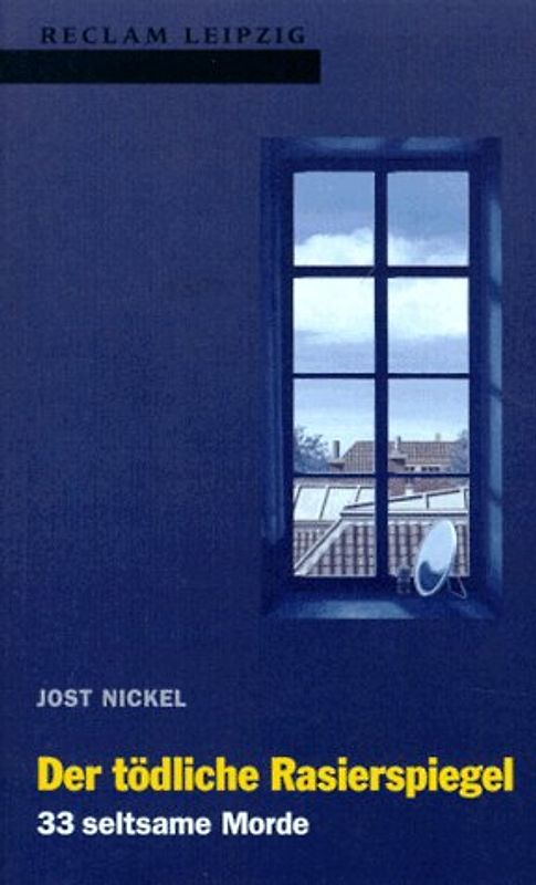 Die tödliche Rasierspiegel. 33 seltsame Morde