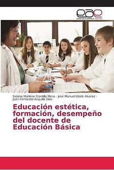 Educación estética, formación, desempeño del docente de Educación Básica
