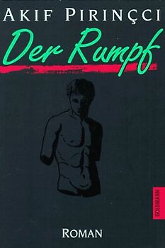 Der Rumpf. Roman