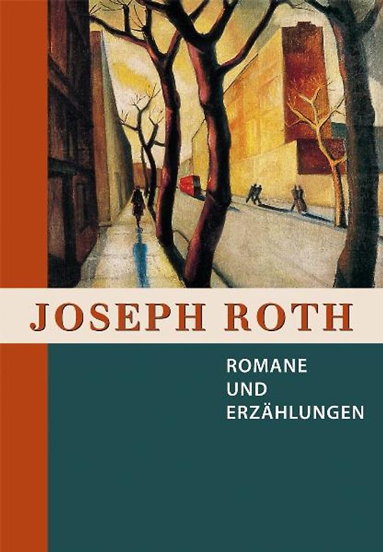 Joseph Roth, Romane und Erzählungen