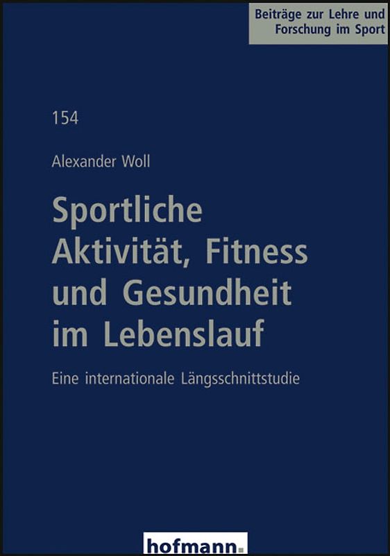 Sportliche Aktivität, Fitness und Gesundheit im Lebenslauf