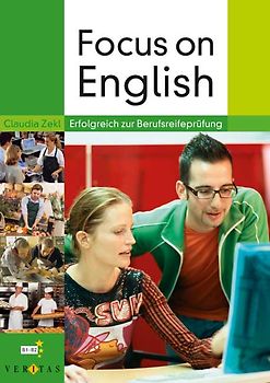 Focus on English. Erfolgreich zur Berufsreifeprüfung (inkl. Audio CD)