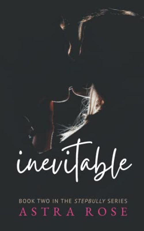 Inevitable (Stepbully, Band 2)