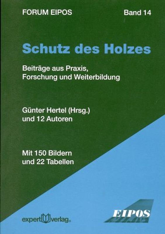 Schutz des Holzes, I: