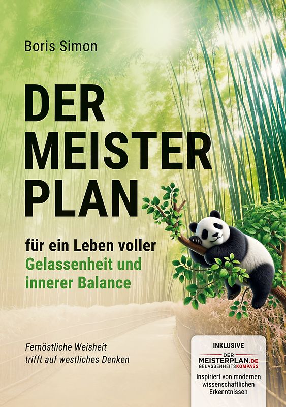 Der Meisterplan für ein Leben voller Gelassenheit und innerer Balance