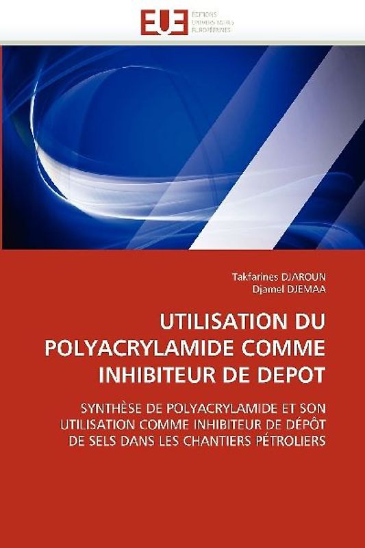 UTILISATION DU POLYACRYLAMIDE COMME INHIBITEUR DE DEPOT