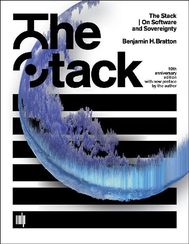 The Stack, 10th anniversary edition with new preface by the author