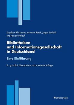 Bibliotheken und Informationsgesellschaft in Deutschland. Eine Einführung