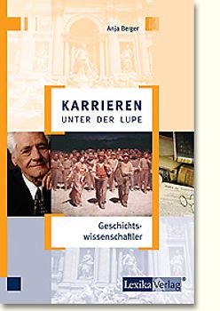 Karrieren unter der Lupe: Geschichtswissenschaftler