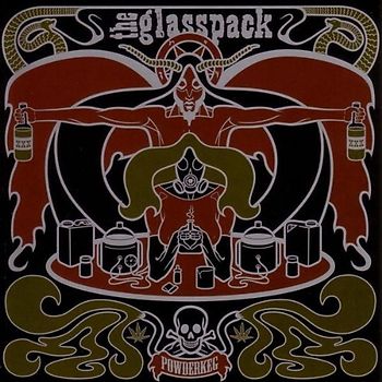 the Glasspack - Powderkeg