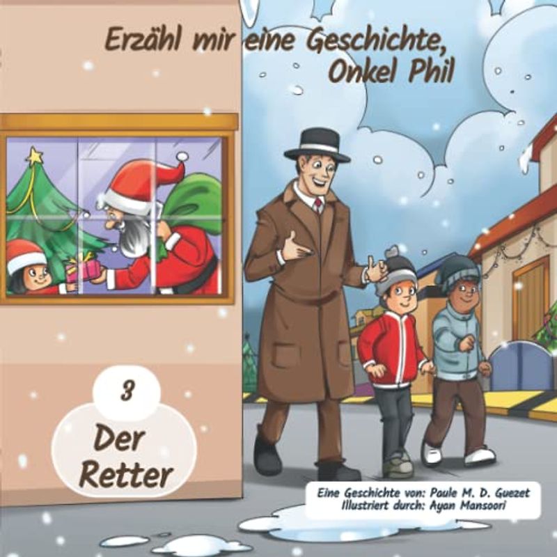 Erzähl mir eine Geschichte, Onkel Phil: Der Retter (band 3)