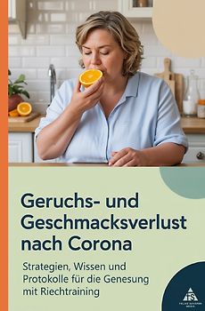 Geruchs- und Geschmacksverlust nach Corona