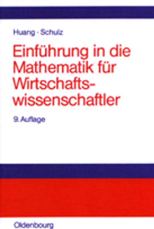 Einführung in die Mathematik für Wirtschaftswissenschaftler