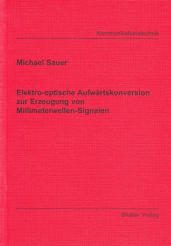 Elektro-optische Aufwärtskonversion zur Erzeugung von Millimeterwellen-Signalen