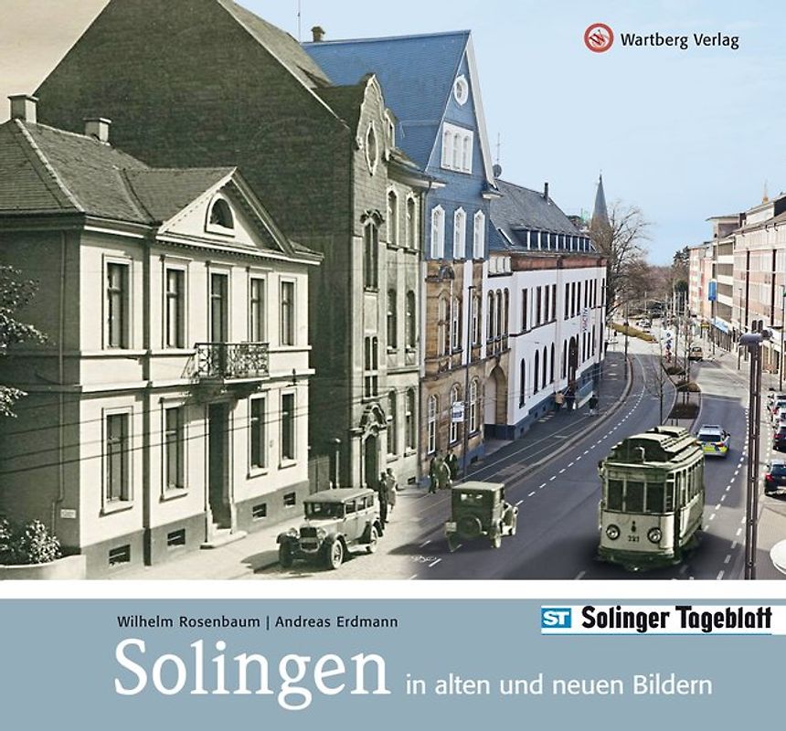 Solingen in alten und neuen Bildern