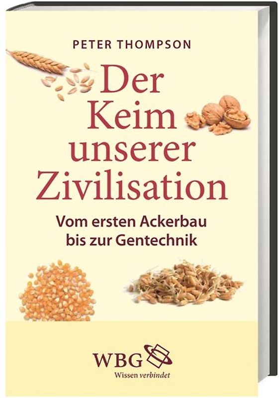 Der Keim unserer Zivilisation
