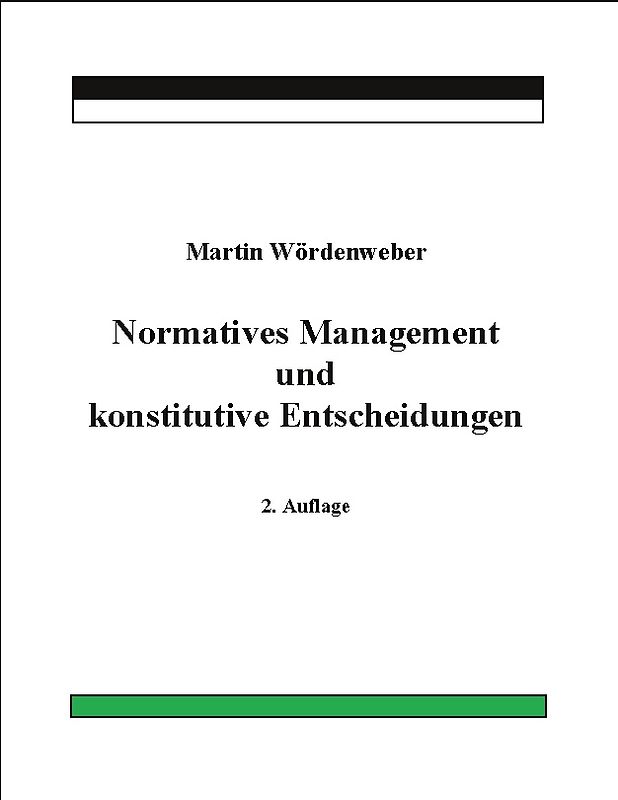 Normatives Management und konstitutive Entscheidungen